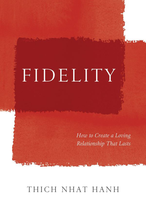 Fidelity, How to create a loving relationship that lasts