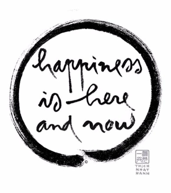 Happiness is here and now