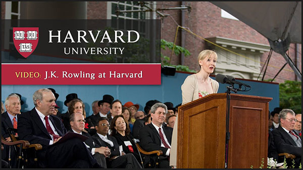 J.K. Rowling’s speech at Harvard Commencement 2008